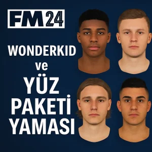 FM24 Wonderkid ve Yüz Paketi Yaması 1
